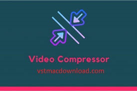 Video Compressor Crack 2021